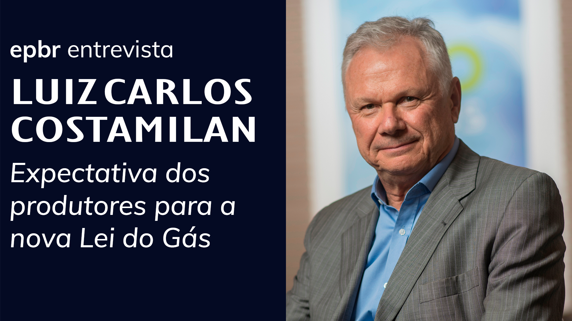 Expectativa dos produtores para a nova Lei do Gás, com Luiz Costamilan