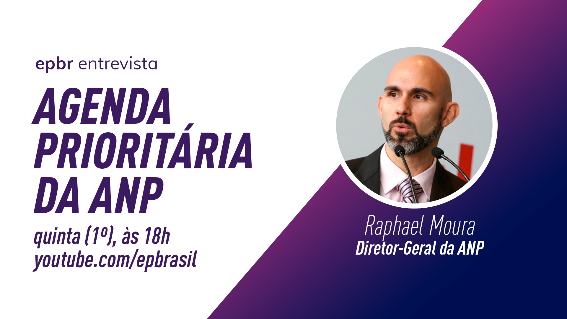 epbr entrevista o diretor-geral da ANP, Raphael Moura