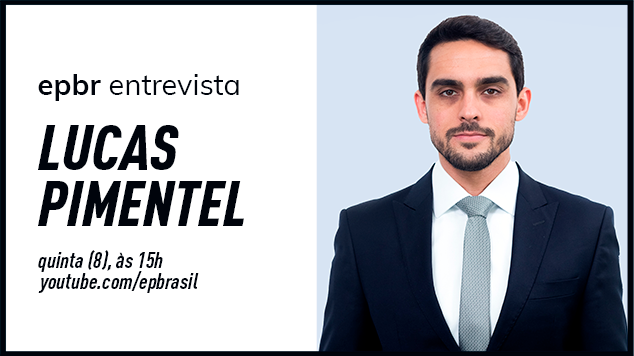 Secretário de Assuntos Regulatórios do Instituto Nacional de Energia Limpa (INEL) Lucas Pimentel é o convidado do epbr entrevista de quinta (8)