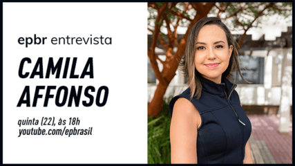 sócia da Leggio e consultora para infraestrutura e investimentos fala sobre a competitividade do downstream no epbr entrevista