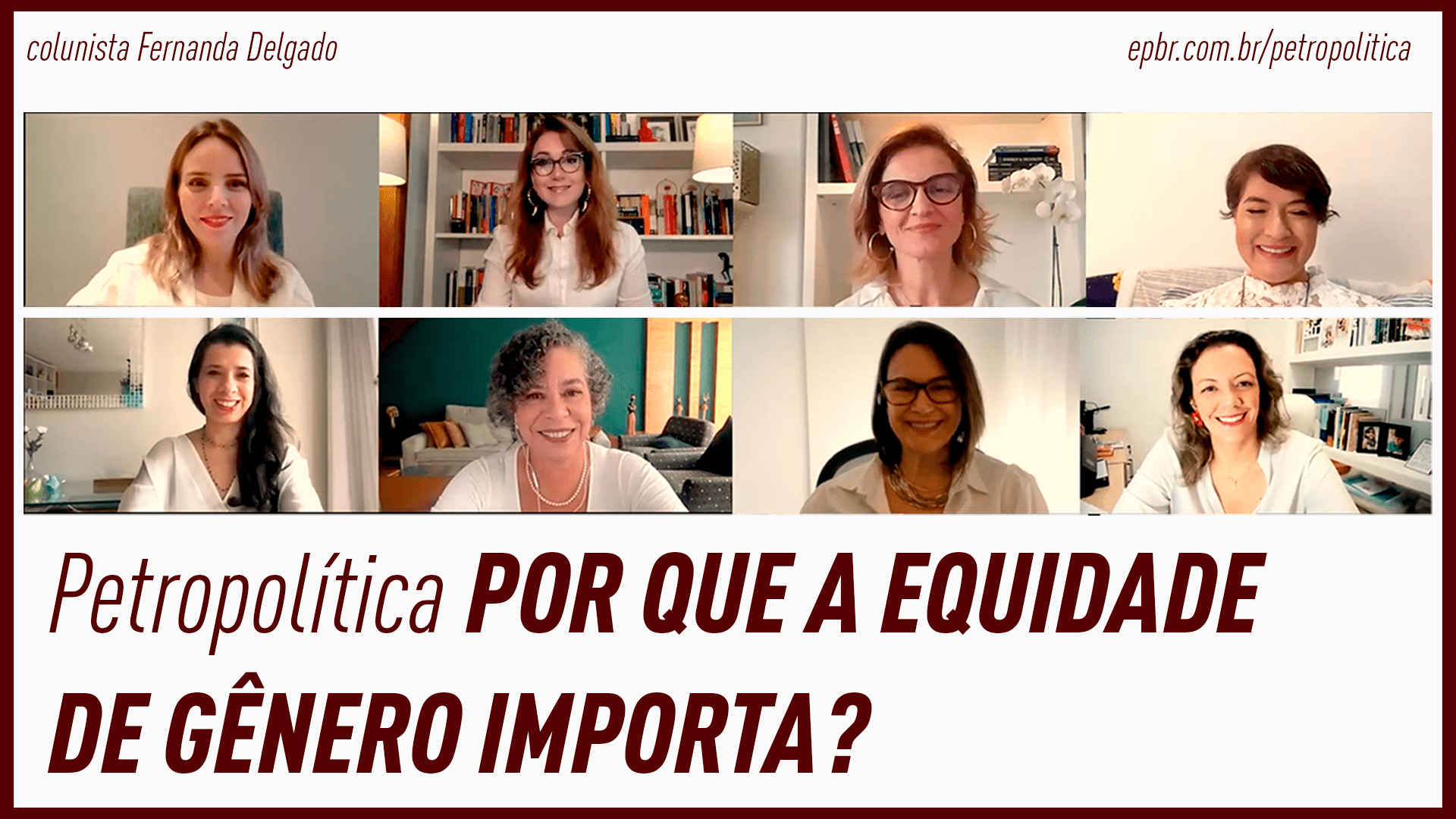 Colunas | Petropolítica: Por que a equidade de gênero importa?