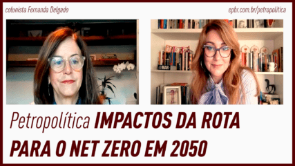 Colunas | Petropolítica: Impactos da rota para o net zero em 2050