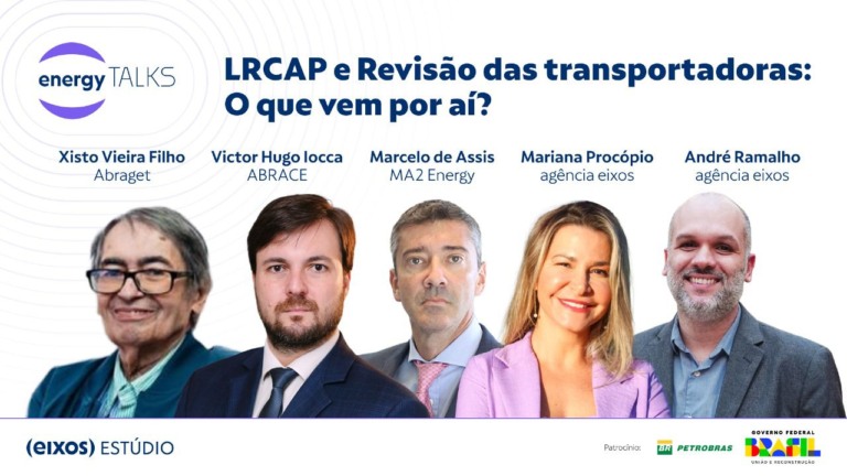 energy talks fala sobre leilão da PPSA, LRCAP e revisão tarifária do gás