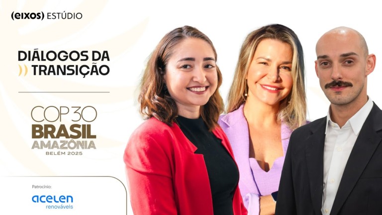 Diálogos da Transição na COP30: Silveira e Janja, combate à pobreza energética, Corrêa do Lago e entrevista exclusiva com Luis Viga, da Fortescue