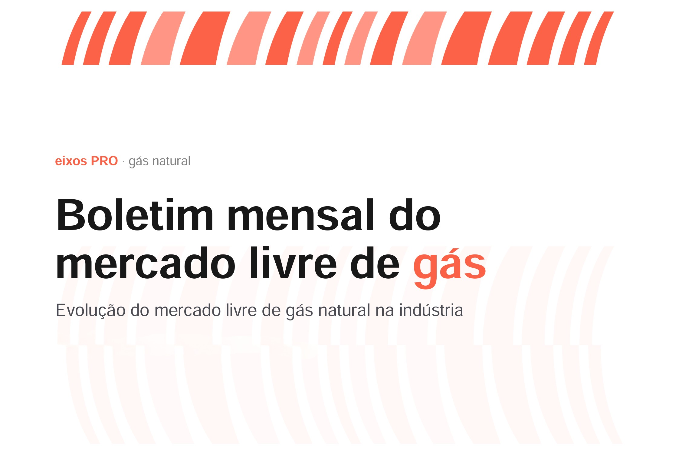 Migrações para o mercado livre de gás desaceleram no 1º semestre, mostra boletim